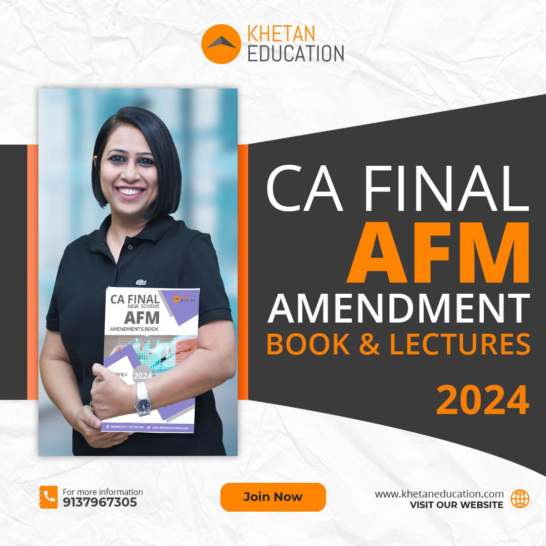 AMENDMENT LECTURES & BOOK FOR CA FINAL AFM